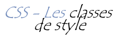 CSS - Les classes de style