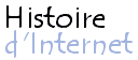 l'histoire d'internet